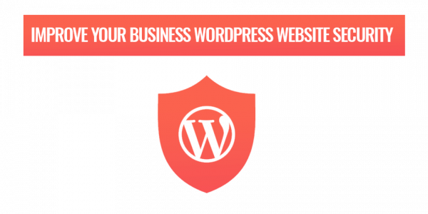 Improve your Business WordPress Website Security