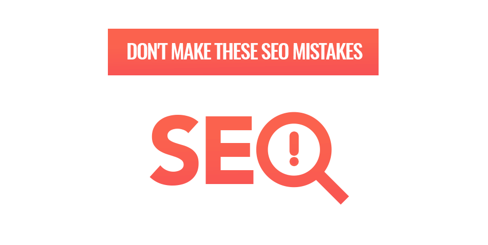 Top 4 mistakes to avoid for good SEO feature