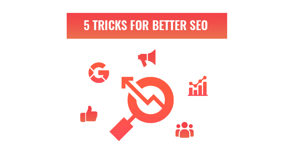 5 tricks you can use for better SEO - feature