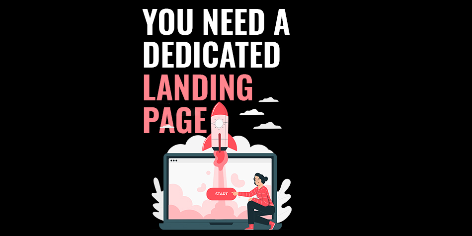 3 reasons why you want a dedicated landing page
